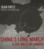 China's Long March: 6, 000 Miles of Danger