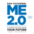 Me 2.0, Revised and Updated Edition: 4 Steps to Building...