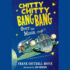Chitty Chitty Bang Bang Over the Moon (Chitty Chitty Bang Bang Series, Book 4)