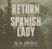 The Return of the Spanish Lady: Library Edition
