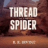 Thread of the Spider: Library Edition