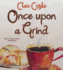 Once Upon a Grind (Coffeehouse Mysteries, Book 14)