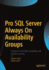 Pro Sql Server Always on Availability Groups
