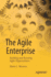 The Agile Enterprise: Building and Running Agile Organizations
