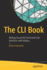 The CLI Book: Writing Successful Command Line Interfaces with Node.Js