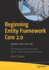 Beginning Entity Framework Core 2.0: Database Access From. Net