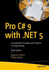 Pro C# 9 With. Net 5: Foundational Principles and Practices in Programming