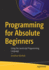 Programming for Absolute Beginners: Using the JavaScript Programming Language