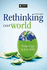 Rethinking Our World (Fourth Edition)