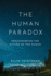 The Human Paradox