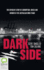 The Dark Side: the Explosive Story of Corruption, Greed and Murder in the Australian Drug Trade