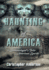 Haunting of America: A Demonologist's Take on American Spirits