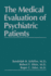 The Medical Evaluation of Psychiatric Patients