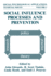 Social Influence Processes and Prevention