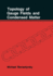 Topology of Gauge Fields and Condensed Matter