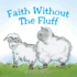 Faith Without The Fluff