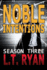 Noble Intentions: Season Three