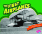 The First Airplanes (Famous Firsts)