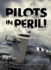 Pilots in Peril! : the Untold Story of U.S. Pilots Who Braved "the Hump" in World War II (Encounter: Narrative Nonfiction Stories)