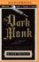 The Dark Monk Format: Hardcover