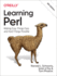 Learning Perl: Making Easy Things Easy and Hard Things Possible