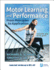 Motor Learning and Performance 6th Edition With Web Study Guidelooseleaf Edition From Principles to Application