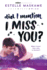 Did I Mention I Miss You?