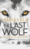 The Last Wolf (the Legend of All Wolves, 1)