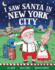 I Saw Santa in New York City: a Christmas Adventure Picture Book for Kids