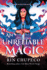 An Unreliable Magic (a Hundred Names for Magic, 2)