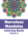 Marvelous Mandalas Coloring Book, Volume 2