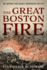 The Great Boston Fire: the Inferno That Nearly Incinerated the City