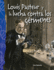 Louis Pasteur Y La Lucha Contra Los Grmenes (Louis Pasteur and the Fight Against Germs)