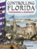 Controlling Florida: Colonization to Statehood (Social Studies Readers)