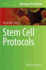 Stem Cell Protocols (Methods in Molecular Biology, 1235)