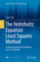 The Helmholtz Equation Least Squares Method: for Reconstructing and Predicting Acoustic Radiation (Modern Acoustics and Signal Processing)