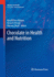 Chocolate in Health and Nutrition