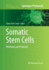 Somatic Stem Cells: Methods and Protocols