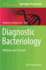 Diagnostic Bacteriology: Methods and Protocols (Methods in Molecular Biology, 1616)