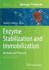 Enzyme Stabilization and Immobilization: Methods and Protocols