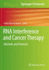 Rna Interference and Cancer Therapy: Methods and Protocols (Methods in Molecular Biology)