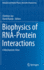 Biophysics of Rna-Protein Interactions: A Mechanistic View