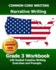 Common Core Writing Narrative Writing Grade 3 Workbook: 100 Guided Creative Writing Exercises and Prompts