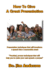 How To Give A Great Presentation: Presentation techniques that will transform a speech into a memorable event