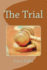 The Trial