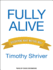 Fully Alive: Discovering What Matters Most