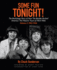 Some Fun Tonight! : the Backstage Story of How the Beatles Rocked America: the Historic Tours of 1964-1966, 1965-1966 (Volume 2)