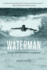 Waterman: the Life and Times of Duke Kahanamoku (Paperback Or Softback)