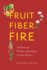 Fruit, Fiber, and Fire: a History of Modern Agriculture in New Mexico