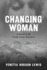 Changing Woman: a Novel of the Camp Grant Massacre